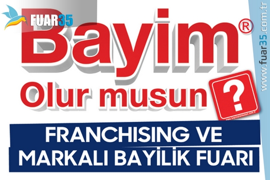 Bayim Olur musun Franchising Fuarı