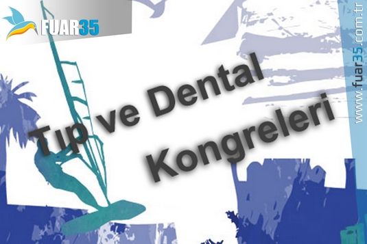 Tıp Fuarları ve Diş Hekimliği Kongresi